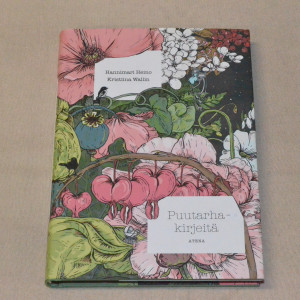 Hannimari Heino - Kristiina Wallin Puutarhakirjeitä